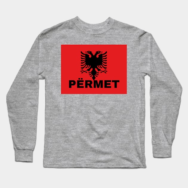 Përmet City in Albanian Flag Long Sleeve T-Shirt by aybe7elf